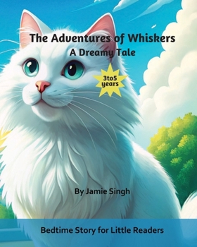 The Adventures of Whiskers: A Dreamy Tale