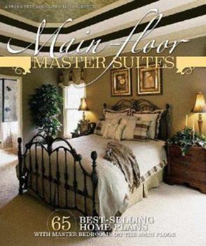 Paperback Main-Floor Master Suites: 65 Best-Selling Home Plans with Master Bedrooms on the Main Floor Book