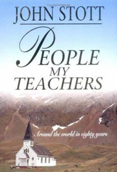 People my Teachers: Around the World in Eighty Years