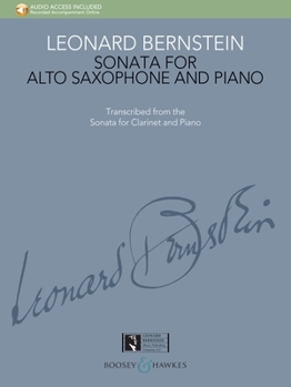 Misc. Leonard Bernstein: Sonata for Alto Saxophone and Piano - Transcribed from the Sonata for Clarinet and Piano with Access to Recorded Piano Accompanimen [No Linguistic Content] Book