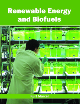 Hardcover Renewable Energy and Biofuels Book