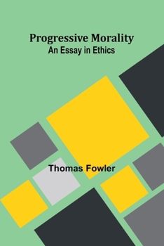 Paperback Progressive Morality: An Essay in Ethics Book