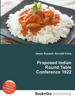 Paperback Proposed Indian Round Table Conference 1922 Book