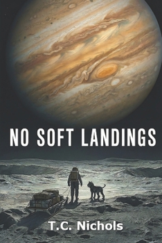 Paperback No Soft Landings: A Sol Reach Continuum Story. Book