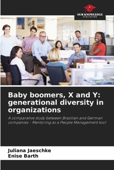 Paperback Baby boomers, X and Y: generational diversity in organizations Book