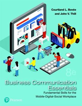 Paperback Business Communication Essentials: Fundamental Skills for the Mobile-Digital-Social Workplace Book