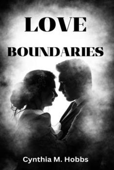 Paperback Love Boundaries: Setting Healthy Limits in Relationships: A Guide to Loving without Losing Yourself Book