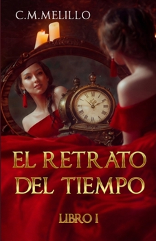 Paperback El Retrato Del Tiempo: Libro I [Spanish] Book
