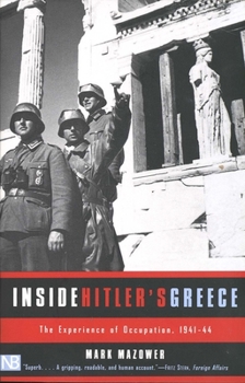 Paperback Inside Hitler's Greece: The Experience of Occupation, 1941-44 Book