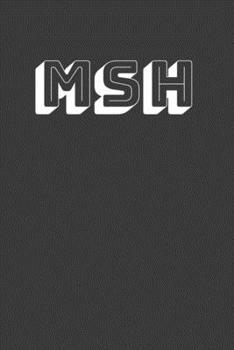 Paperback Msh: Make Shit Happen - Get it! With this lined notebook great gift for the side hustler Book