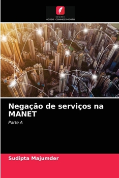 Paperback Negação de serviços na MANET [Portuguese] Book