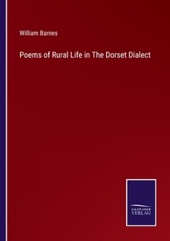 Paperback Poems of Rural Life in The Dorset Dialect Book