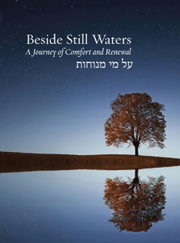 Beside Still Waters: A Journey of Comfort and Renewal - Large Print Edition (Bayit: Building Jewish)