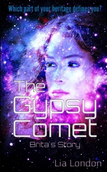 The Gypsy Comet: Brita's Story - Book  of the Gypsy Pearl