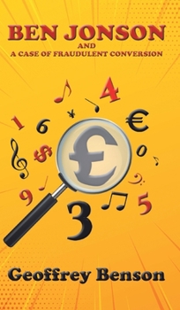 Hardcover Ben Jonson and a Case of Fraudulent Conversion Book