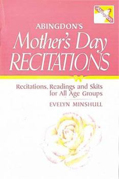 Paperback Abingdon's Mother's Day Recitations: Recitations, Readings and Skits for All Age Groups Book