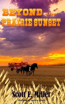 Paperback Beyond the Prairie Sunset: Sequel to Beneath a Prairie Sky Book