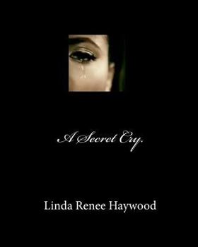 Paperback A Secret Cry. Book