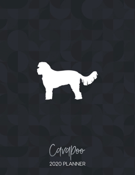 Paperback Cavapoo 2020 Planner: Dated Weekly Diary With To Do Notes & Dog Quotes Book