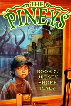 The Pineys: Book 5: Jersey Shore Piney - Book #5 of the Pineys