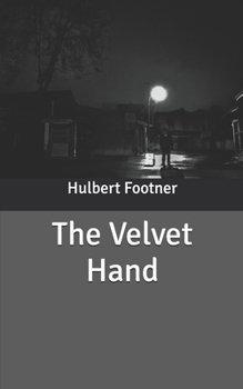 The Velvet Hand - Book #3 of the Madame Rosika Storey