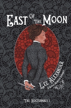 Paperback East of the Moon: A Gothic Monster Romance (Nocturnals) Book