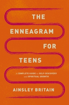 Paperback The Enneagram for Teens: A Complete Guide to Self-Discovery and Spiritual Growth Book