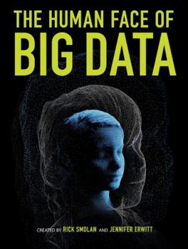 Hardcover The Human Face of Big Data Book