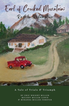 Earl of Crooked Mountain: Rust to Redemption