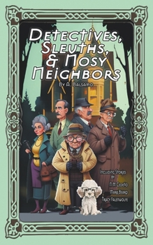 Paperback Detectives, Sleuths, & Nosy Neighbors Book