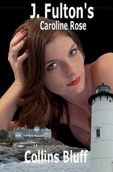 Paperback Collins Bluff: Caroline Rose Book