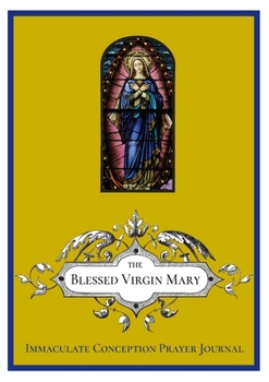 Paperback The Immaculate Conception Prayer Journal Book