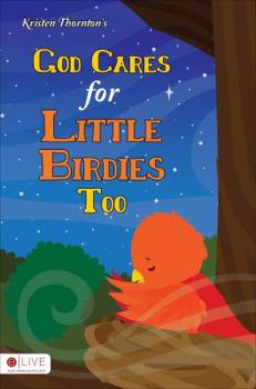 Paperback God Cares for Little Birdies Too Book