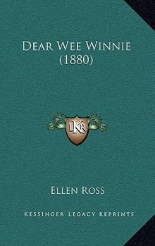 Paperback Dear Wee Winnie (1880) Book