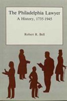 Hardcover The Philadelphia Lawyer: A History, 1735-1945 Book