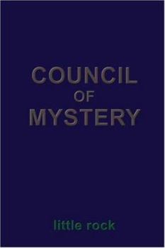 Paperback Council of Mystery: The Christian Council Bylaws and The Mysteries of the Ages Book
