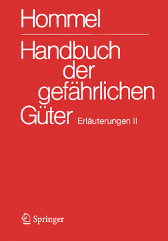 Spiral-bound Handbuch Der Gefährlichen Güter. Erläuterungen II: Gewässerverunreinigung [German] Book