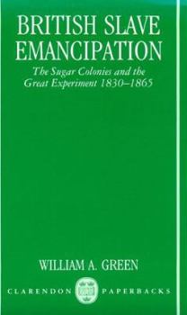 Paperback British Slave Emancipation: The Sugar Colonies and the Great Experiment, 1830-1865 Book