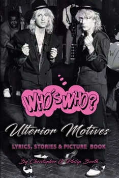 ULTERIOR MOTIVES - THE LOST ALBUMS (Lyrics, Stories and Picture Book)