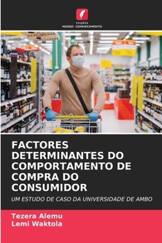 Factores Determinantes Do Comportamento de Compra Do Consumidor (Portuguese Edition)