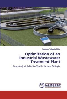 Paperback Optimization of an Industrial Wastewater Treatment Plant Book