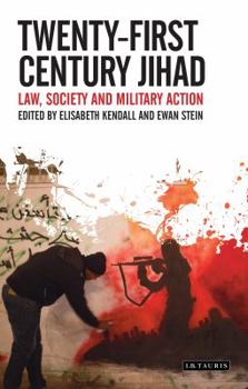 Hardcover Twenty-First Century Jihad: Law, Society and Military Action Book