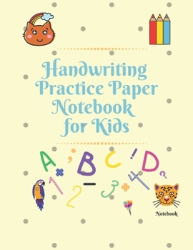 Paperback Handwriting Practice Paper Notebook For Kids: Notebook with dotted lined sheets /Notebook For Preschool And Kindergarten, 120 Pages,8.5x11, Soft cover Book