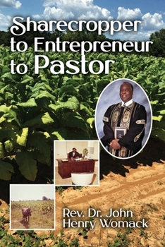 Paperback Sharecropper to Entrepreneur to Pastor Book
