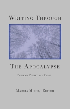 Paperback Writing Through the Apocalypse: Pandemic Poetry and Prose Book