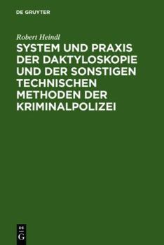 Hardcover System Und Praxis Der Daktyloskopie Und Der Sonstigen Technischen Methoden Der Kriminalpolizei [German] Book