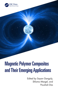 Hardcover Magnetic Polymer Composites and Their Emerging Applications Book