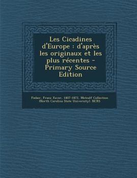 Paperback Les Cicadines D'Europe: D'Apres Les Originaux Et Les Plus Recentes - Primary Source Edition [French] Book