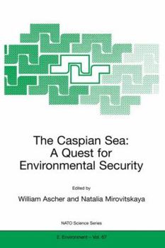 Paperback The Caspian Sea: A Quest for Environmental Security Book