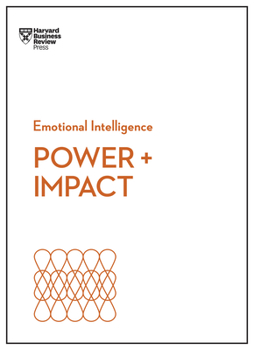 Paperback Power and Impact (HBR Emotional Intelligence Series) Book